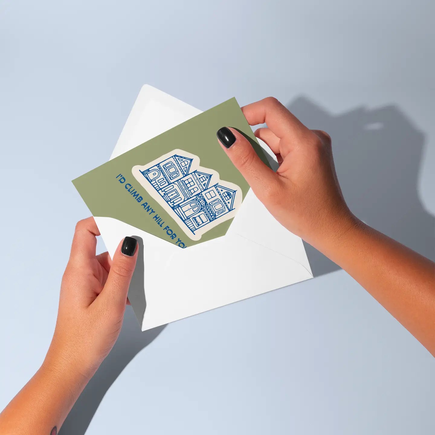 I'd Climb Any Hill For You For You Greeting Card