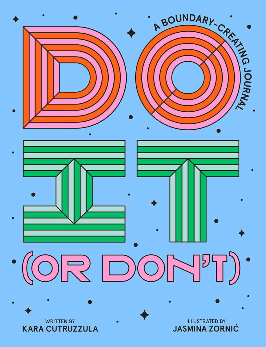 Do It (or Don't): A Boundary-Creating Journal